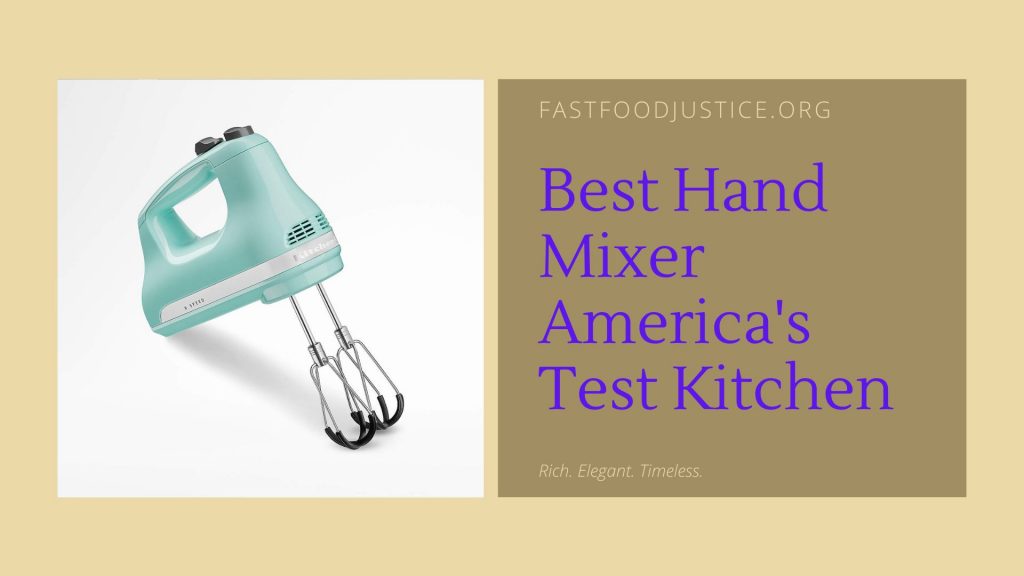 Best Hand Mixer America's Test Kitchen