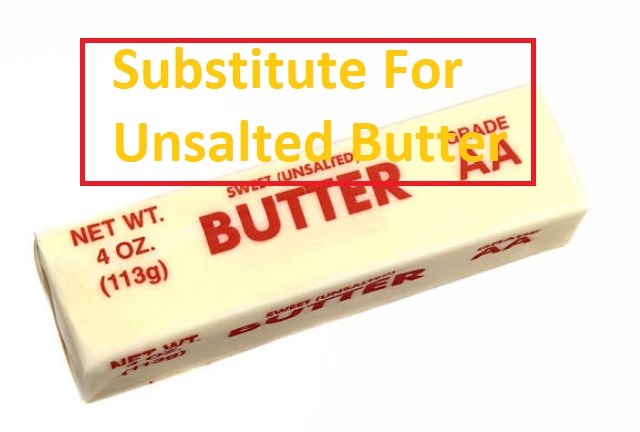 Substitute For Unsalted Butter