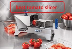 best tomato slicer