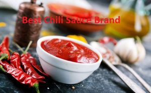Best Chili Sauce Brand