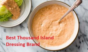 Best Thousand Island Dressing Brand